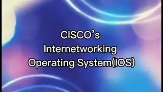 3D | CISCO Internetworking Operating System (IOS)