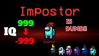 AMONG US but the IMPOSTOR is DUMB !!! #DumbImpostor