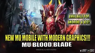 New MU Mobile with modern Graphics!! SEA Official Launch!! - MU Blood Blade (English Subs)