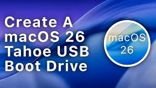 How To Create a macOS 26 Tahoe USB Boot Drive | macOS Tips