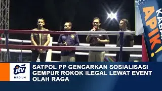 KABAR APIK - Satpol PP Gencarkan Sosialisasi Gempur Rokok Ilegal Lewat Event Olah Raga