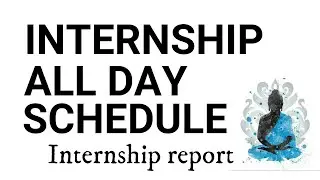 Internship all day schedule