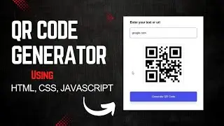 QR Code Generator made with HTML, CSS and JS || Part 1