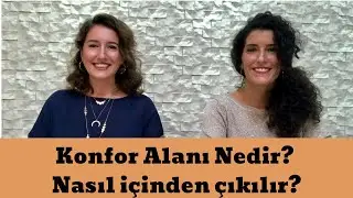 Konfor Alanı Nedir?