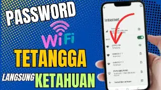 Cara Mengetahui Password WIFI Yang Sudah Terhubung di Android 