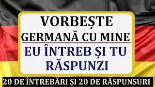 Vorbeste limba germana cu mine | Eu intreb si tu raspunzi