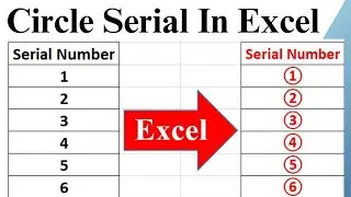 How to Create a Circle Serial in Excel