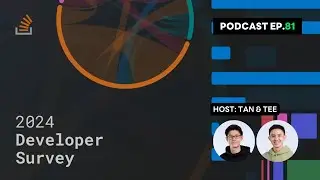 สรุป 6 Trends ที่สำคัญสำหรับนักพัฒนาจาก Stackoverflow Developer Survey 2024 | LINE DEV Podcast EP.81