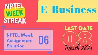 E-Business • NPTEL week 6 Quiz Answers • Jan 2023 