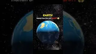 SUN VS EARTH