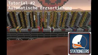 STATIONEERS Tutorial #2 I ERZSORTIERUNG I Gameplay deutsch/german