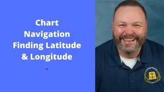 Chart Navigation: Finding Latitude & Longitude