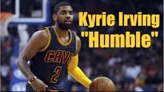 Kyrie Irving 2017 Mix | 