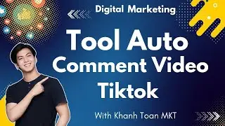 How To Comment TikTok | Tool Auto Comment Tiktok Video