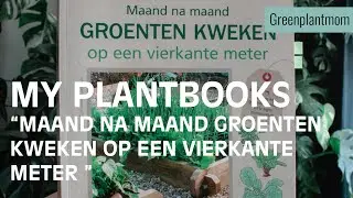 Maand na maand groenten kweken op een vierkante meter - Catherine Delvaux