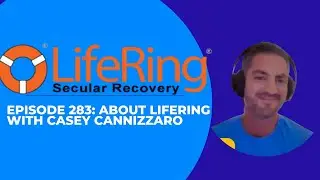 About LifeRing With Casey Cannizzaro