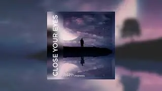 KSHMR x Tungevaag - Close Your Eyes (CYLAN Remix)