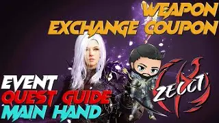 BDO Console - Weapon Exchange Coupon Event Quest Guide ( Main Hand ) 