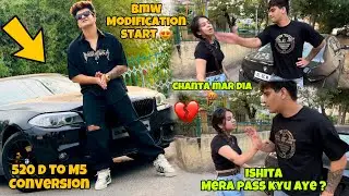 Bmw 520 d To M5 😍 modification start ❤️‍🔥 || Ishita pe hath utha dia 💔😭 || Yeh mera pas kyu aye ?