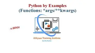 15.Arguments of Function | *args and **kwargs | Dictionary | Python Tutorial for Beginners in Hindi