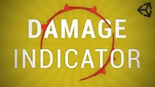 Unity Tutorial - How to create a Damage Indicator