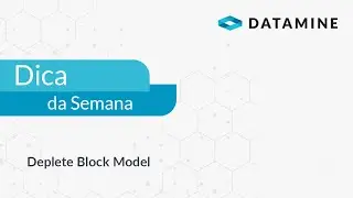 Deplete Block Model | Dica da Semana Brasil