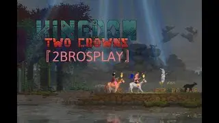 KING SHOGUNATE & QUEEN GEISHA 『Kingdom Two Crowns』 〚2BROSPLAY〛 (Sky & Lee)
