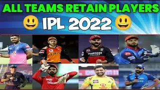ipl 2022 - all team retained players 😃 | Retainson players of all teams in ipl 2022 | Ipl 2022 news