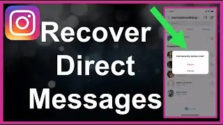 Recover Deleted Instagram Direct Messages (DMs)