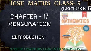 ICSE Class-9 || Maths || CHAPTER - 17  MENSURATION  (INTRODUCTION)   Lecture- 1