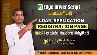 Loan Application Registration Page Script Using Selenium Edge Driver || Selenium Telugu Tutorials