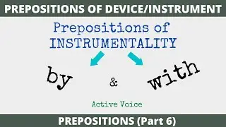 Prepositions of Instrumentality in English Grammar