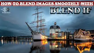 HOW TO BLEND IMAGES SMOOTHLY WITH THE POWER OF BLEND IF || BLEND IF || IMAGE MERGE || PHOTOSHOP ||