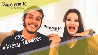 PAPO COM K! COM RICKY TAVARES | KARIZE BRUM