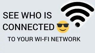 Find out who is connected to your Wifi Network
