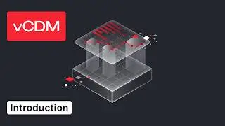 vCDM Tutorial - vCDM Introduction