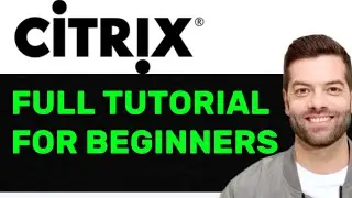 NEW! Citrix Workspace Explained – Remote Desktop Access Made Easy