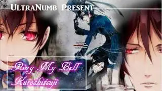 ○ Ring My Bell  Kuroshitsuji  ○