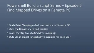 Powershell Build a Script Series – Episode 6 Find Mapped Drives on a Remote PC