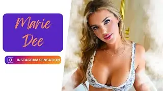 Marie Dee: American Model, Content Creator, Instagram Sensation