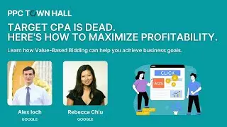Google Ads Value-Based Bidding: How It Works, Best Practices & Common Pitfalls | PPC Town Hall 52
