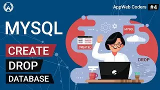 Create Database in MySQL || MySQL Tutorial For Beginners In Hindi || AppWeb Coders