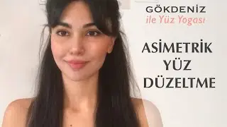 ASİMETRİK YÜZ NASIL DÜZELİR ? ASİMETRİK YÜZ İÇİN YÜZ YOGASI I Gökdeniz ile Yüz Yogası