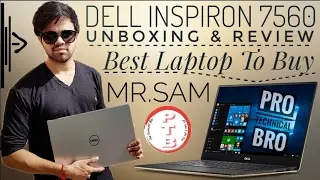 Unboxing Dell inspiron 7560 In Hindi-ProTechnicalBro(Sam)