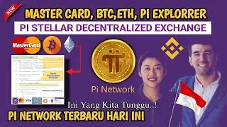 MASTER CARD,BTC,ETH (Stellar Desentralized Exchange) MASUK PI EXPLORER-PI NETWORK TERBARU HARI INI