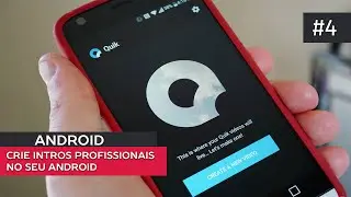 CRIE INTROS PROFISSIONAIS NO SEU ANDROID