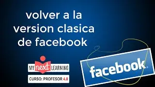 Como Volver a la Version Clasica de Facebook