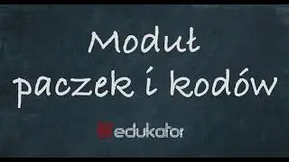 18. Moduł paczek i kodów  / tutorial edukator.pl