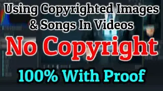 Use copyrighted videos and songs | copyright nahi aayega | with proof 100% no copyright