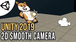 Creating a Smooth 2D Camera [Tutorial][C#] - Unity tutorial 2019